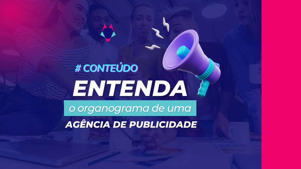 Organograma de agências de publicidade: entenda o que é.